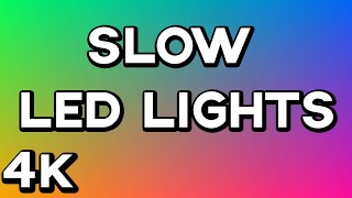 4K 10 HOURS of LEDRGB COLOR LIGHTS  No Music or Ads  Mood Light SLOW amp SMOOTH [upl. by Adlay379]