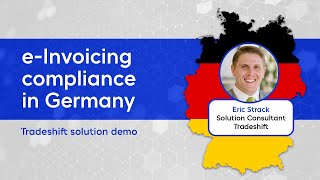 Germany eInvoicing mandate how Tradeshift ensures compliance Demo [upl. by Kaenel]