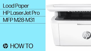 Load Paper  HP LaserJet Pro MFP M28M31 Printers  HP [upl. by Nidroj]