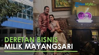 Inilah Bisnis Milik Mayangsari Istri Bambang Trihatmodjo Ada yang Sudah Bangkrut [upl. by Yelah]