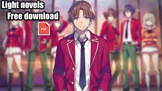 Classroom of elite all light novels free download google Driveclassroomoftheelite anime [upl. by Otcefrep626]