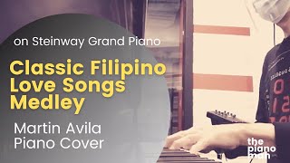 Classic Filipino Love Songs Medley played on a Steinway full grand piano  Martin Avila [upl. by Nellac579]