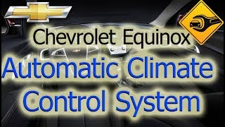 Chevrolet Equinox  Automatic Climate Control System [upl. by Lerual]