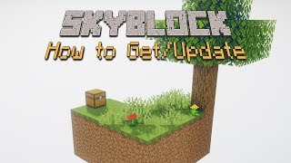 How to GetUpdate Skyblock [upl. by Friedly522]