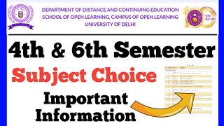 DU SOL 4th amp 6th Semester Subject Choice Important Information 2025 [upl. by Atiuqehc]