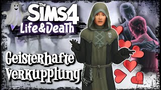 Besuch aus dem Jenseits 😘 Wenn Liebe doch so einfach wäre 👻 Die Sims 4  Leben amp Tod 👻 [upl. by Everick]