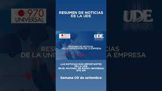 Resumen UDE Universal  9 de septiembre [upl. by Prudy970]