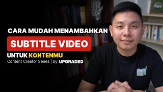 Cara Mudah MENAMBAHKAN SUBTITLE Pada Video [upl. by Yeliak]