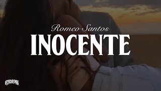 Romeo Santos  Inocente Letra [upl. by Ainehs464]