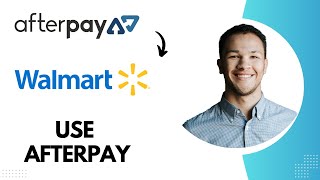 How to Use Afterpay at Walmart Best Method [upl. by Wons607]