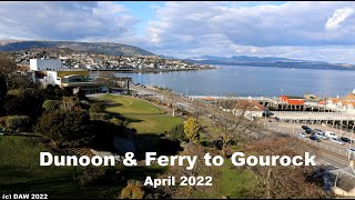 Dunoon to Gourock Scotland April 2022 4K [upl. by Audette]