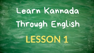 Learn Kannada Through English  Lesson 1 [upl. by Ahsenet716]