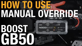 How to use manual override on your NOCO Boost GB50 [upl. by Gaiser944]