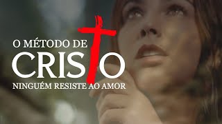 O MÉTODO DE CRISTO  NINGUÉM RESISTE AO AMOR  FILME COMPLETO [upl. by Hassadah]