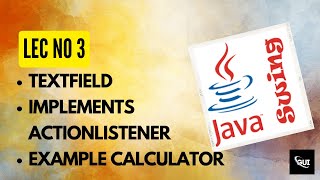 JFrame java  TextField Concept amp Calculator Example  Lecture  3 [upl. by Arlette36]