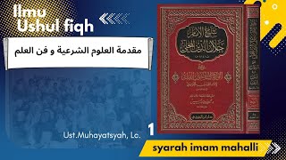 Ushul Fiqh Syarah Mahalli 1  Ustadz Muhayatsyah Lc [upl. by Walrath234]