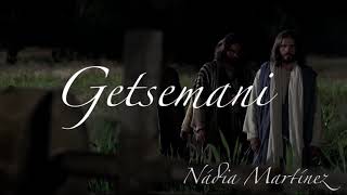 “Getsemaní” Himno SUD ✨  Nadia Martínez [upl. by Aniala]