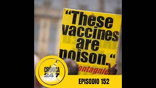 Episodio 152  Inyección de ciencia contra los antivacunas [upl. by Druci]