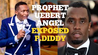 WATCH HOW PROPHET UEBERT ANGEL EXPOSED ANOTHER SECRET OF PDIDDY [upl. by Criswell]