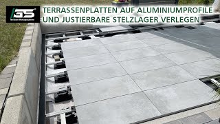 Stabile Terrasse Terrassenplatten auf Aluminiumprofile und justierbare Stelzlager verlegen [upl. by Adyht]