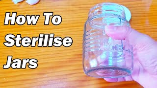 Sterilise Jars  The Easy and Effective Way [upl. by Clift]