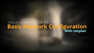 Basic Network Configuration on Ubuntu Server 2004 LTS [upl. by Tedda]