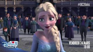 La Reine des Neiges  Vendredi 24 mars à 18h sur Disney Channel [upl. by Wald]