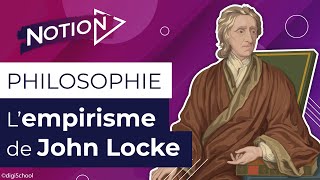 Lempirisme de John Locke  connaissance et expérience [upl. by Admama]