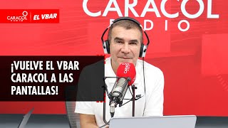 🔴 EL VBAR  ¡Vuelve el Vbar Caracol a las pantallas [upl. by Enilehcim213]