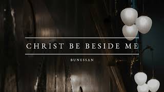 Christ Be Beside Me Bunessan [upl. by Yalonda]