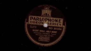 Stille Nacht heillige Nacht  Richard Tauber  Silent night holy night heilge heilige 78rpm [upl. by Sehcaep]