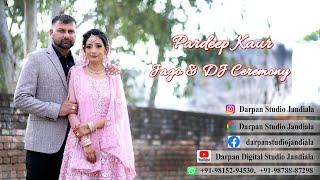 LIVE JAGOO CEREMONY PARDEEP KAUR WEDS JAGPREET SINGH  DARPAN STUDIO JANDIALA  9815294530 [upl. by Avan]