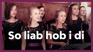 So liab hob i di  Andreas Gabalier  Hochzeit I LiveCover Just Sing Chor [upl. by Gui]