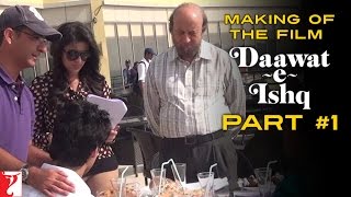 Making Of The Film  DaawateIshq  Part 1  Aditya Roy Kapur  Parineeti Chopra [upl. by Nennarb]