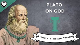 Plato on God A History of Western Thought 12 [upl. by Moorish]