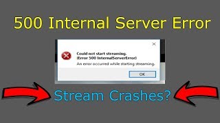 HOW TO fix ● Error 500 InternalServerError ● StreamingElgato on YouTube amp Twitch [upl. by Stuppy596]