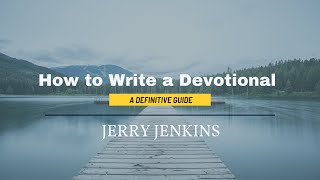 How to Write a Devotional [upl. by Etana]