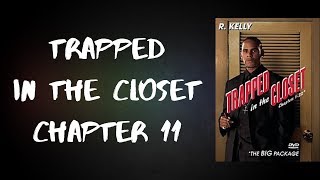 Rkelly  Trapped in the Closet Chapter 11 Lyrics [upl. by Smaoht]