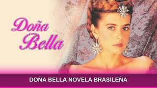 Doña Bella Novela Brasileña [upl. by Stuckey629]