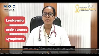 Childhood Cancer Awareness Month  M  O  C Cancer Care amp Research Center  Dr Swathi Krishna  2 [upl. by Dibri]