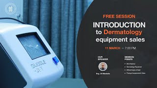 Introduction to dermatology equipment sales  Eng Ali Mostafa  HSI [upl. by Elockin588]