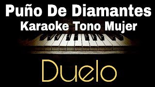 Puño De Diamantes  Duelo  Karaoke Acustico piano Carolina Ross Cover [upl. by Brandi]