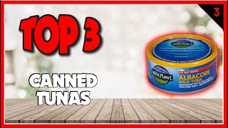 Best Canned Tunas In 2023 [upl. by Ylsel878]