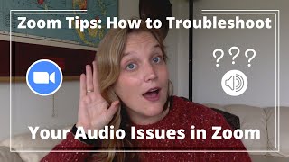 Zoom Tips How to Troubleshoot Audio Issues in Zoom [upl. by Otrepur]