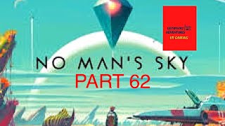 No Mans Sky VR  Part 62 [upl. by Haisoj]