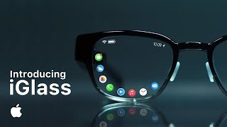 introducing iGlass — Apple AR Glasses [upl. by Harvie]