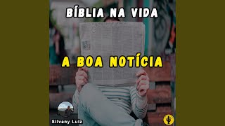 A Boa Notícia Bíblia na Vida [upl. by Claudetta]