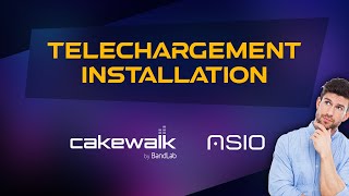 TUTO  14  Téléchargement et Installation de Cakewalk amp Asio4All [upl. by Horbal]