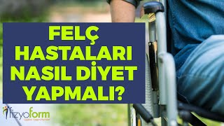 Felçli Hastalar Nasıl Diyet Yapmalı [upl. by Elletnohs]