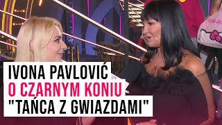 Iwona Pavlović o czarnym koniu quotTańca z gwiazdamiquot Wspomina też o AnnieMarii Siekluckiej Plejada [upl. by Nojad661]